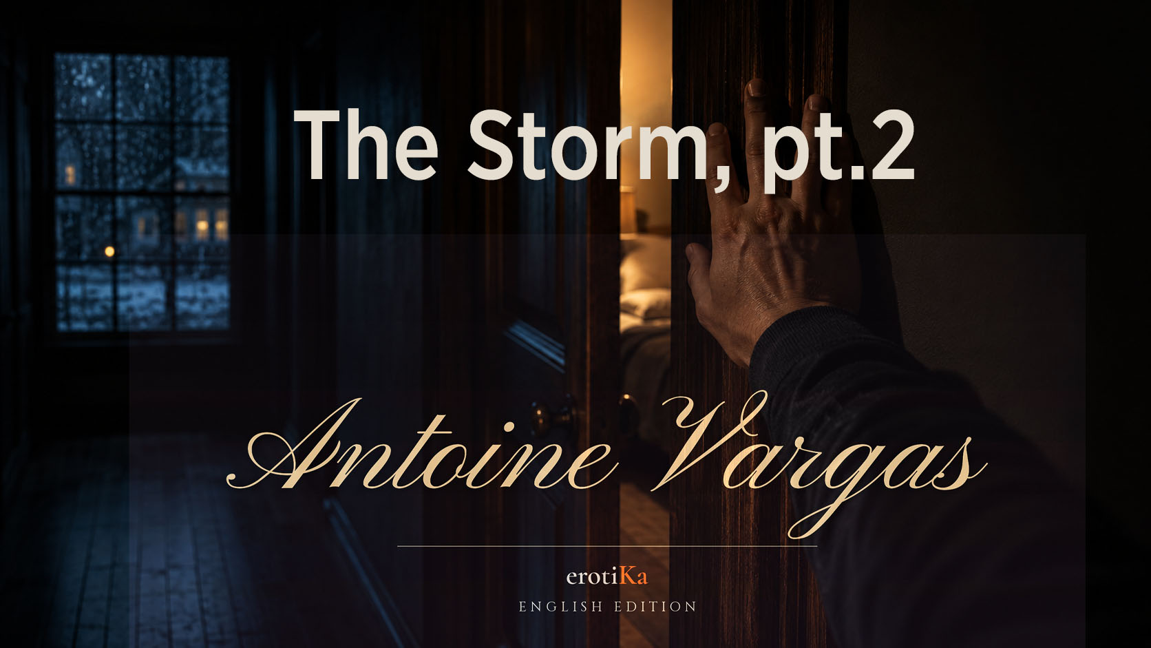 The Storm, Part Two